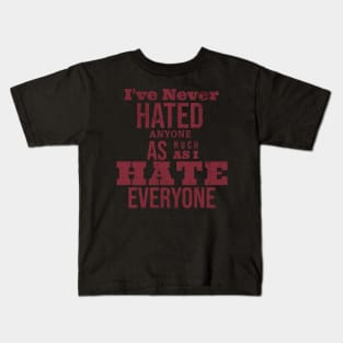 Hate is a strong word Kids T-Shirt